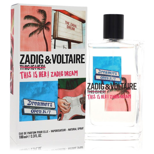 This Is Her! Zadig Dream 3.4 oz Eau De Parfum Spray For Women By Zadig & Voltaire